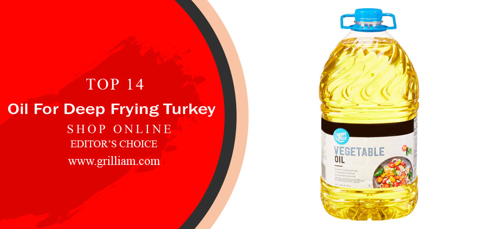 Can you use vegetable oil to deep fry a turkey Top 14 Best Oil For Frying Buying Guide Reviewed Compared 2021